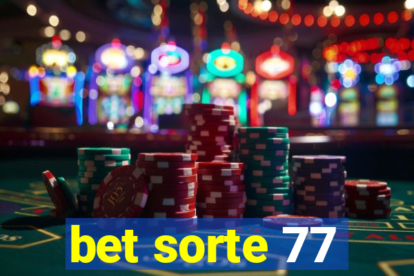 bet sorte 77